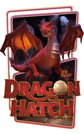 เกมสล็อตออนไลน์ Dragon Hatch